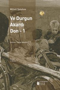 Ve Durgun Akardı Don-1. Cilt