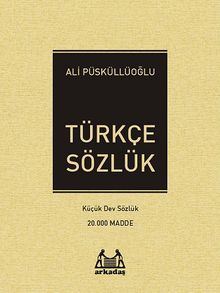Türkçe Sözlük  Küçük Dev Sözlük (20.000 Madde)