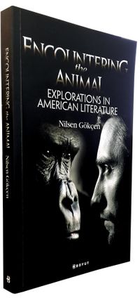Encountering the Animal:Explorations in American Literature