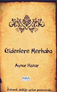 Gidenlere Merhaba