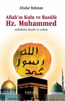 Allah'ın Kulu ve Rasulü Hz. Muhammed Sallallahu Aleyhi ve Sellem
