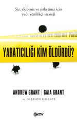 Yaratıcılığı Kim Öldürdü?