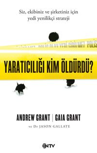 Yaratıcılığı Kim Öldürdü?