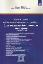 Açıklamalı- İctahatlı Asliye Hukuk Davaları ve Tatbikatı Özel Yasalarla İlgili Davalar Kamulaştırma (2942 SY.1- 41) (Cilt 14)