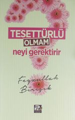 Tesettürlü Olmam Neyi Gerektirir