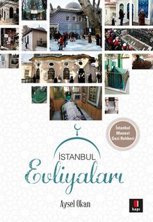 İstanbul Evliyaları (Tamamı Renkli Resimli) - Aysel Okan