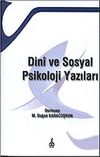 Dini ve Sosyal Psikoloji Yazıları