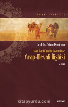 Arap Mevali İlişkisi / İslam Tarihinin İlk Döneminde