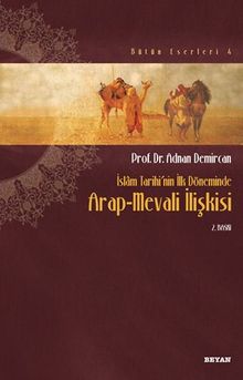 Arap Mevali İlişkisi / İslam Tarihinin İlk Döneminde