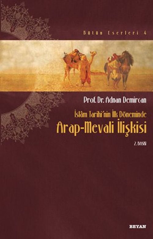 Arap Mevali İlişkisi / İslam Tarihinin İlk Döneminde
