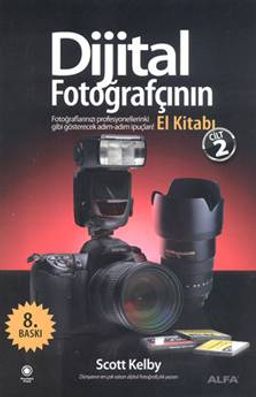 Dijital Fotoğrafçının El Kitabı  (Cilt 2)