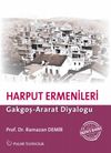 Harput Ermenleri & Gakgoş - Ararat Diyaloğu