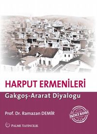 Harput Ermenleri & Gakgoş - Ararat Diyaloğu