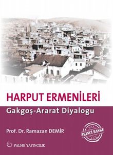 Harput Ermenleri & Gakgoş - Ararat Diyaloğu