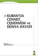 Kuran'da Cennet, Cehennem ve Dünya Hayatı
