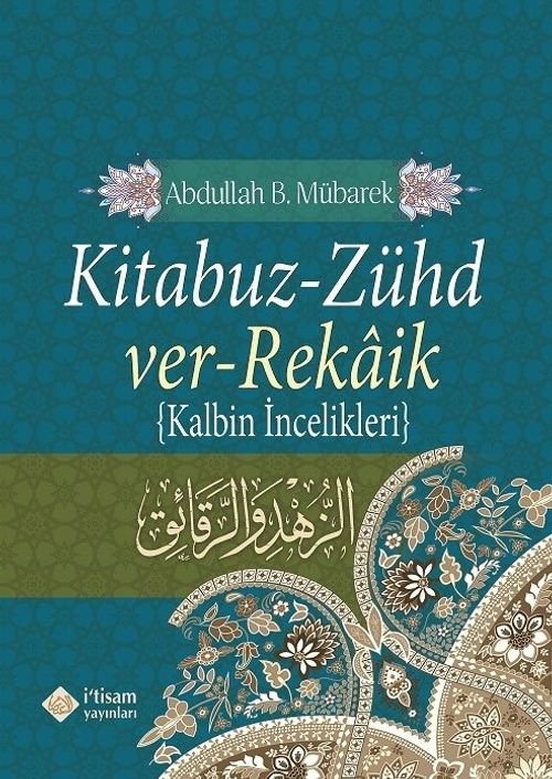 Kitabuz Zühd ver Rekaik & Kalbin İncelikleri