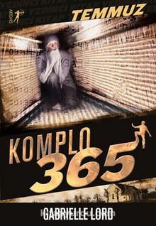 Komplo 365 Temmuz - Gabrielle Lord