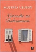 Nietzsche ve Babaannem