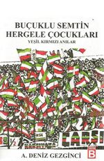 Buçuklu Semtin Hergele Çocukları & Yeşil Kırmızı Anılar