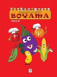 Sebzeler / Eğlenceli ve Eğitici Boyama