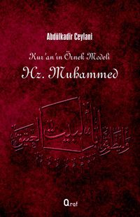 Kur'an'ın Örnek Modeli Hz. Muhammed