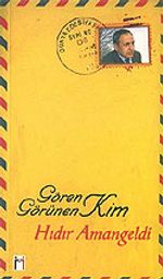 Gören Kim Görünen Kim