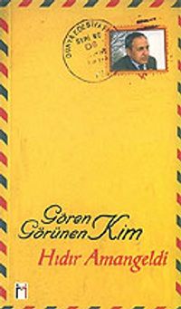 Gören Kim Görünen Kim