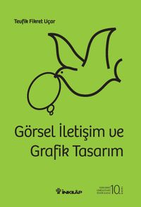 Görsel İletişim Ve Grafik Tasarım