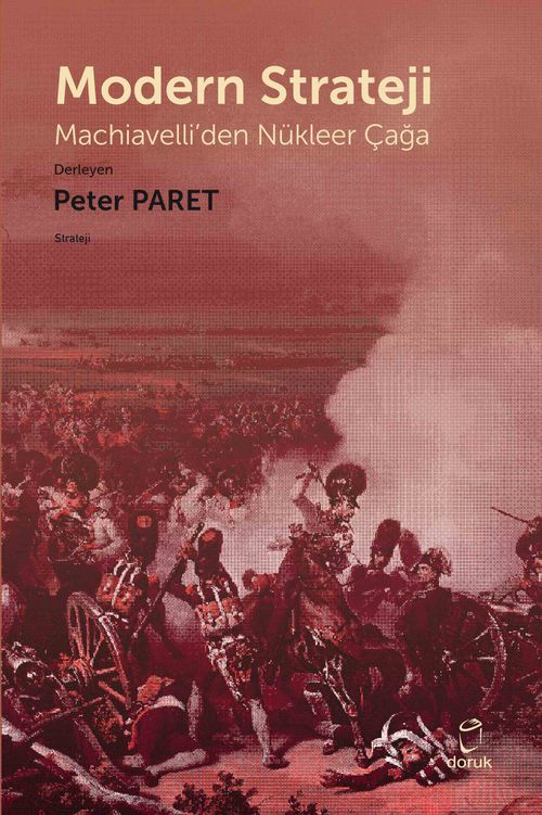Modern Strateji & Machiavelli'den Nükleer Çağa