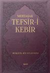 Muhtasar Tefsir-i Kebir (G&uuml;n&uuml;m&uuml;ze Ulaşan İlk Tam Tefsir)