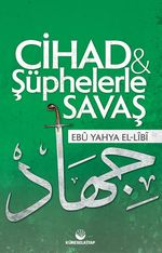 Cihad ve Şüphelerle Savaş