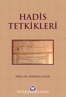 Hadis Tetkikleri - Zekeriya Güler
