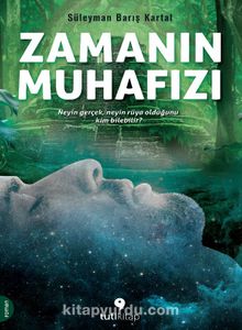 Zamanın Muhafızı - Süleyman Barış Kartal