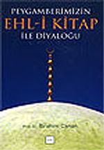 Peygamberimizin Ehl-i Kitap ile Diyaloğu