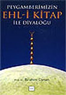 Peygamberimizin Ehl-i Kitap ile Diyaloğu