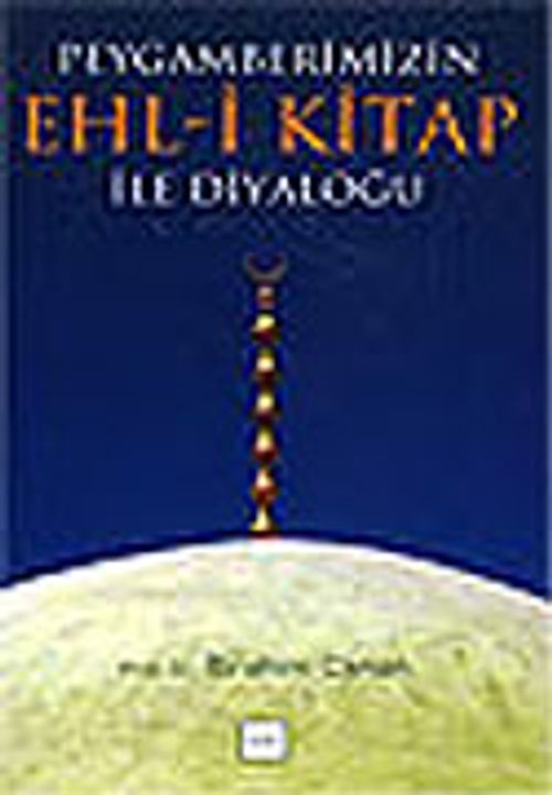 Peygamberimizin Ehl-i Kitap ile Diyaloğu