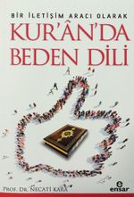 Bir İletişim Aracı Olarak Kur'an'da Beden Dili  