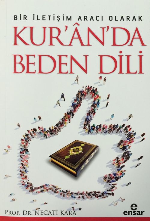 Bir İletişim Aracı Olarak Kur'an'da Beden Dili  