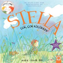 Stella Çok, Çok Küçükken