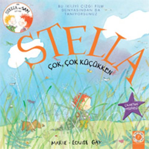 Stella Çok, Çok Küçükken