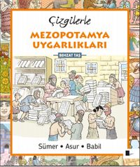 Çizgilerle Mezopotamya Uygarlıkları  & Sümer • Asur • Babil