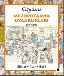 Çizgilerle Mezopotamya Uygarlıkları  & Sümer • Asur • Babil