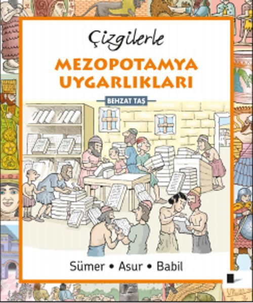 Çizgilerle Mezopotamya Uygarlıkları  & Sümer • Asur • Babil