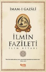İlmin Fazileti & İlim Kitabı