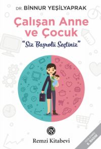 Çalışan Anne ve Çocuk