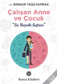 Çalışan Anne ve Çocuk