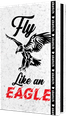 Fly Like an Eagle - Özel Tasarım Defter (Kalem Tutacağı Hediyeli)</span>