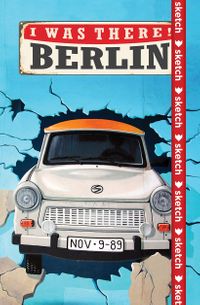 I Was There! Berlin - Özel Tasarım Defter (Kalem Tutacağı Hediyeli)