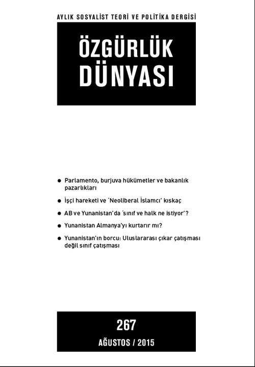 Özgürlük Dünyası / Aylık Sosyalist Teori ve Politika Dergisi / Ağustos 2015 Sayı:267