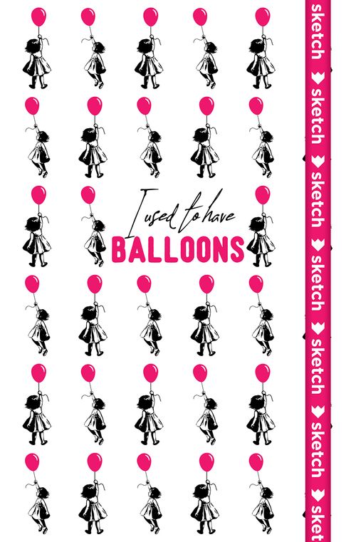 I Used To Have Balloons - Özel Tasarım Defter (Kalem Tutacağı Hediyeli)